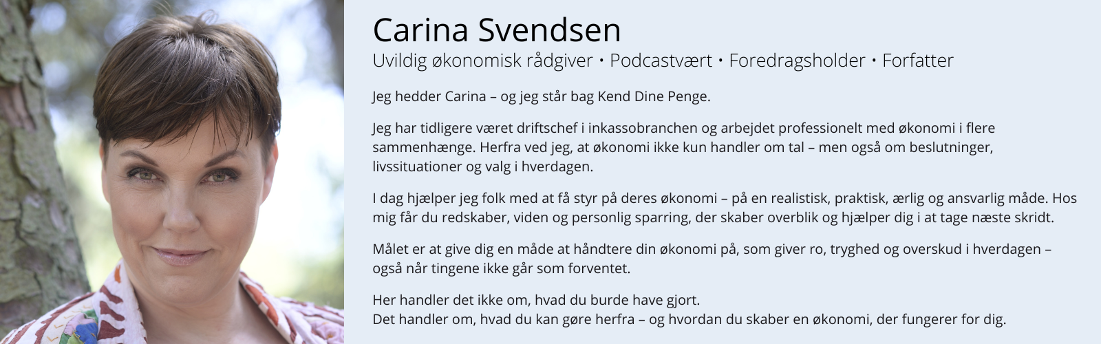 Uvildig økonomisk rådgiver i Kend Dine Penge Medlemsforløbet - Carina Svendsen
